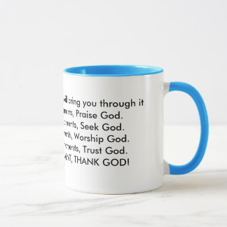 If God brings you to i, He will bring you throu... Mug