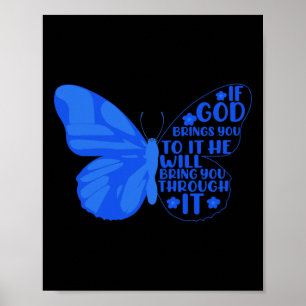 If God Brings You To It He Will... - World Cancer  Poster