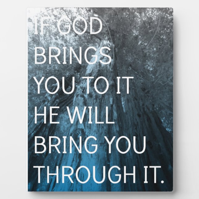If God Brings You To It Plaque (Front)