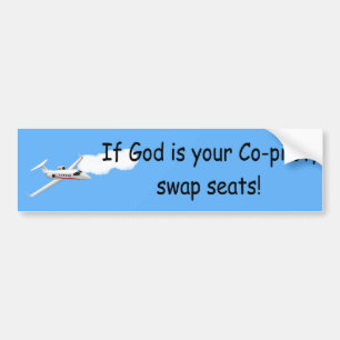 If God is your co-pilot.... Bumper Stcker Sticker