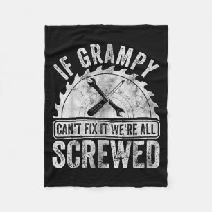 If Grampy Can't Fix It We're All Screwed Shirt Fat Fleece Blanket