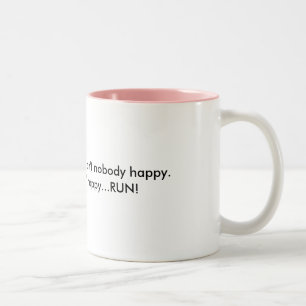 If grandma ain't happy...RUN Two-Tone Coffee Mug