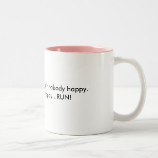 If grandma ain't happy...RUN Two-Tone Coffee Mug