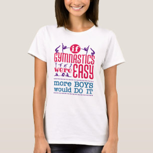 If Gymnastics Were Easy Funny Women Girls T-Shirt