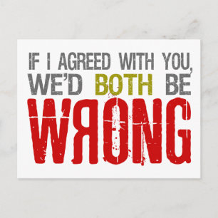 If I agreed ... postcard - customize it!
