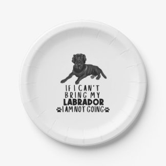 If I Can't Bring My Black Labrador Dog Paper Plate