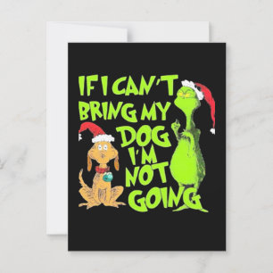 If I Can't Bring My Dog I'm Not Going  Postcard