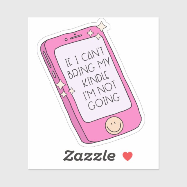 If I Can't Bring My Kindle, I'm Not Going - Fun  (Sheet)