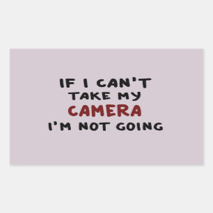 If I can't take my camera... Sticker