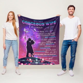 If I Could Give U 1 Thing In Life Husband To Wife Fleece Blanket