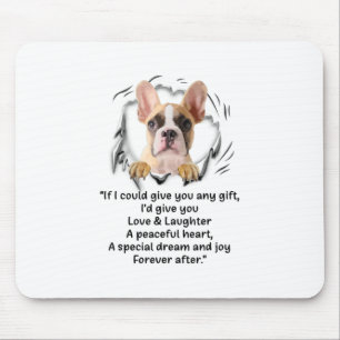 If I Could Give You Any Funny For Dog Lover Mouse Pad