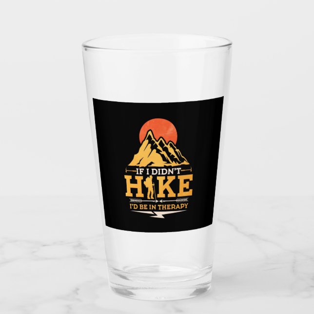 If I Did Not Hike Glass (Front)