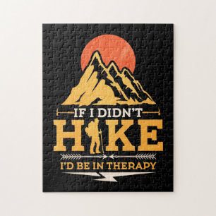 If I Did Not Hike Jigsaw Puzzle