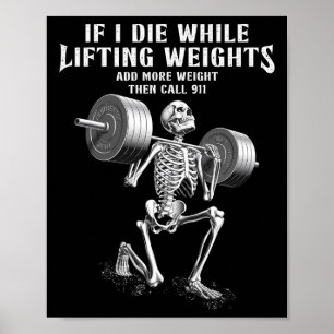 If I Die Lifting Weights Funny Skeleton Gym Workou Poster