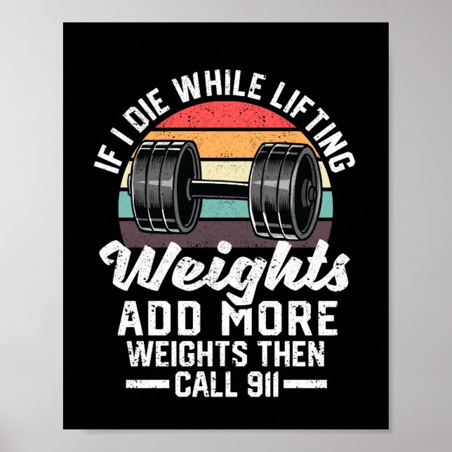 If I die lifting weights Poster (Front)