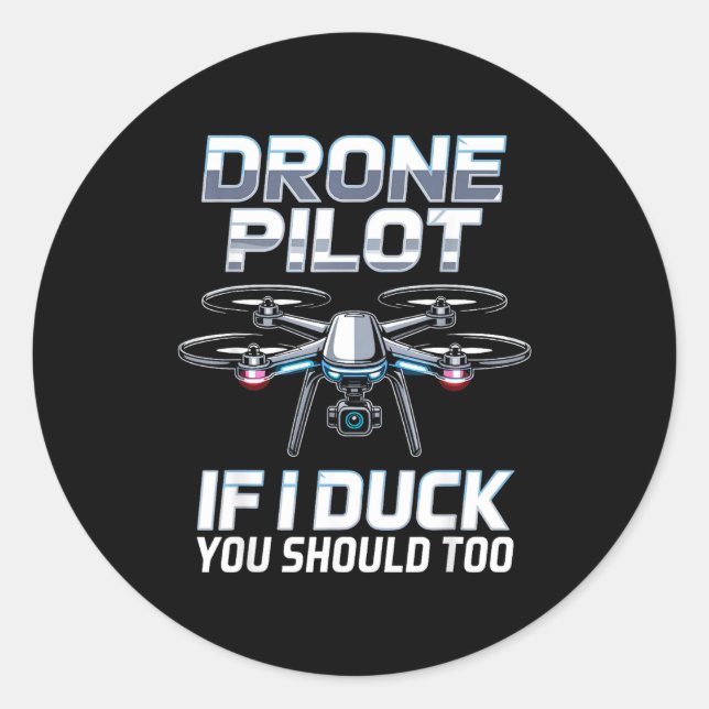 If I Duck Drone Lot Drone Operator Rc Quaopter Fly Classic Round Sticker (Front)