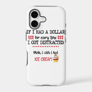 If I Had A Dollar For Every Time I Got Distracted