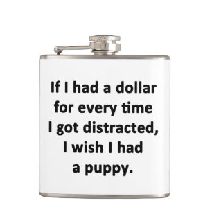 If I Had a Dollar Hip Flask