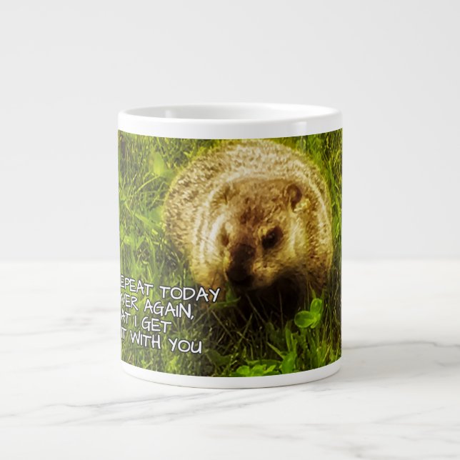 If I have to repeat today over & over again mug (Front)