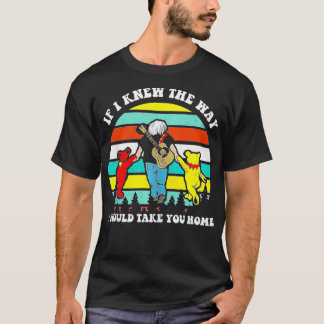 If I Knew The Way I Would Take You Home Retro Vint T-Shirt