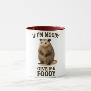 If I’m Moody Give Me Foody Opossum Sweatshirt – Fu Mug