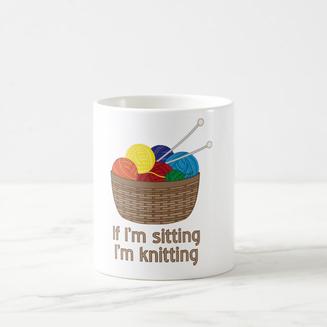 If I’m Sitting I’m Knitting Magic Mug (Center)