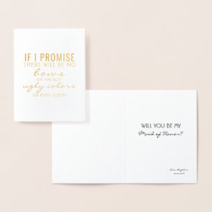 If I Promise - Funny Bridesmaid Proposal Foil Card