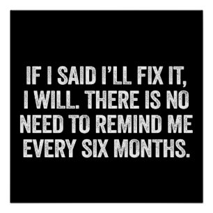 If I Said I'll Fix It I Will Funny Mechanic Poster