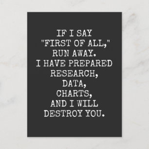 If I say First of all, run away, Holiday Postcard