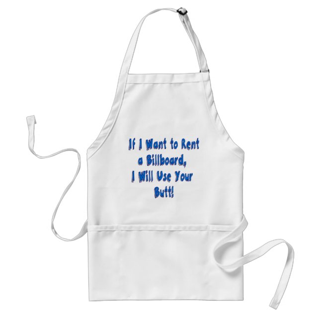 If I Want to Rent a Billboard Standard Apron (Front)