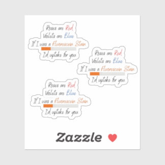 If I was a fluorescein stain - sticker 