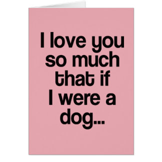 If I were a dog