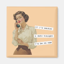 If I'd Wanted a Date Snarky Woman