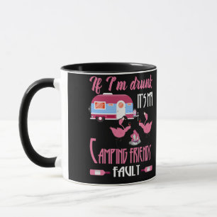 If I'm Drunk It's My Camping Friend's Flamingo Mug
