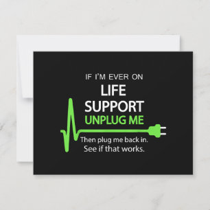 If i'm ever on life support T Shirt Funny sarcasti