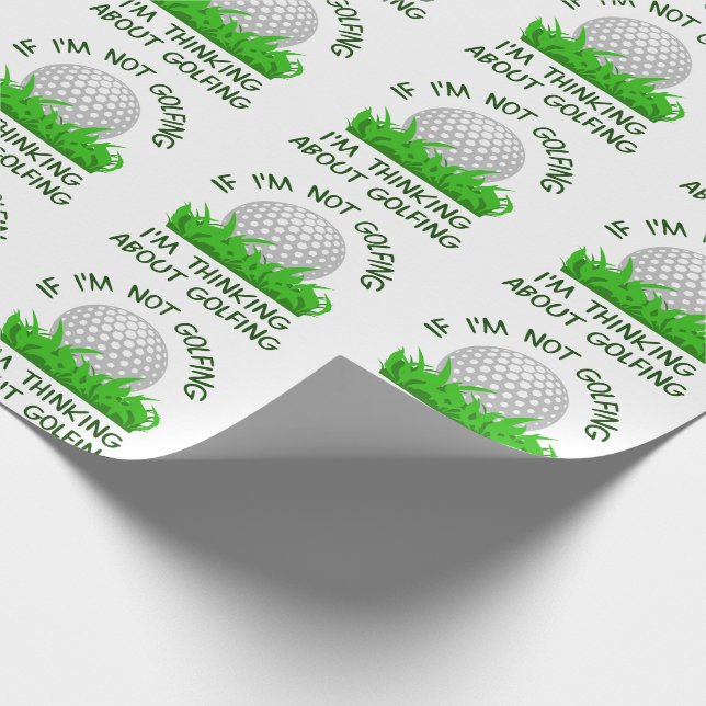 If I'm not golfing Wrapping Paper (Corner)