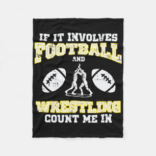 If Involves Footll Wrestling Soccer Wrestler Boys Fleece Blanket