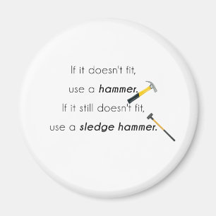 If it doesn't fit, magnet