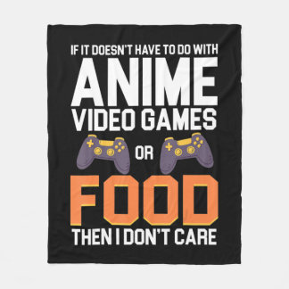If It Doesn't Have To Do With Anime Video Games or Fleece Blanket