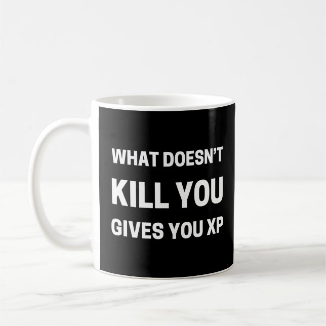 If It Doesnu2019t Kill You Gives You Xp  Video Gam Coffee Mug (Left)