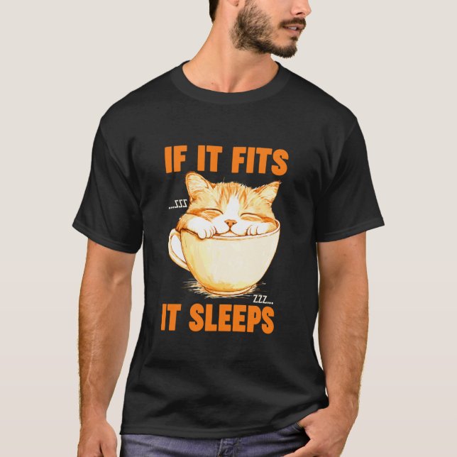 IF IT FITS IT SLEEPS T-Shirt (Front)