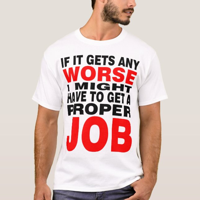 If it Gets any Worse - Black and Red T-Shirt (Front)