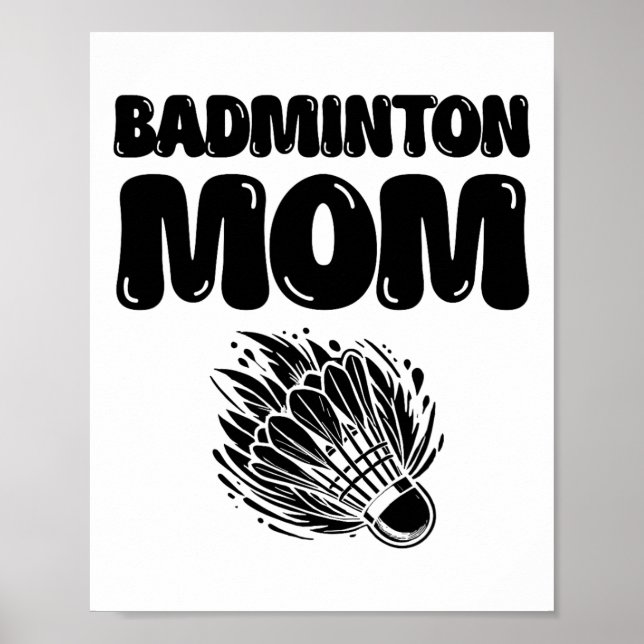 If It Involves Badminton Count Me In Shuttle  Poster (Front)