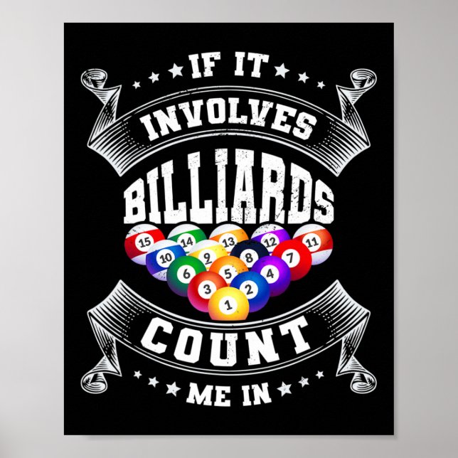 If It Involves Billards Count Me In Billard Player Poster (Front)