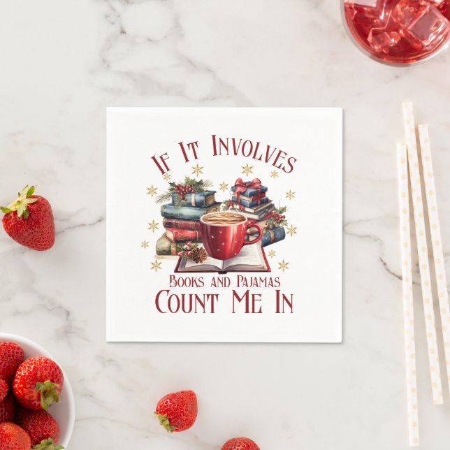 If It Involves Books and Pyjamas Count Me In Napkin (Insitu)