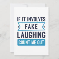 If It Involves Fake Laughing