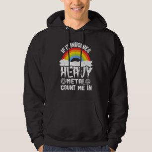 If It Involves Heavy Metal Count Me In Kids Rainbo Hoodie