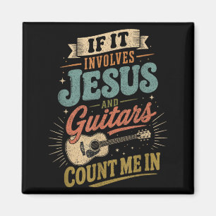 If It Involves Jesus And Guitars Guitarist Magnet