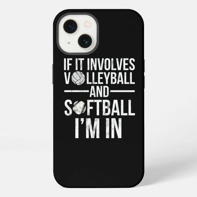 If It Involves Volleyball And Softball IM In  iPhone Case (Back)
