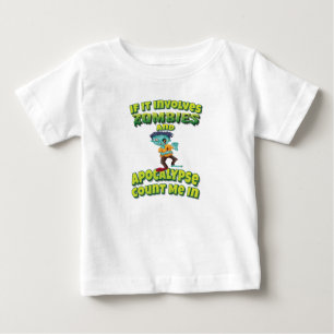 If It Involves Zombies And An Apocalypse Count Me  Baby T-Shirt
